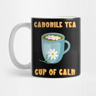 Camomile Tea Cup Of Calm Mug